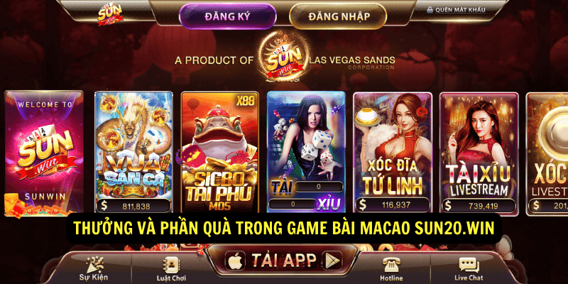 Thưởng và phần quà trong game bài Macao sun20.win